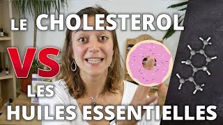 CHOLESTEROL - Remède naturel aux huiles essentielles