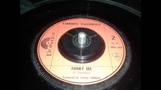 FUNKY ME -- TIMMY THOMAS