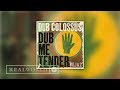 Dub Colossus - What Time Is Dub