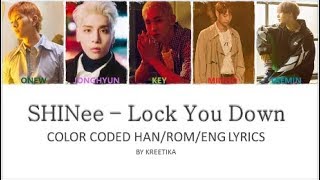 SHINee – Lock You Down (Color Coded Han|Rom|Eng) Lyrics