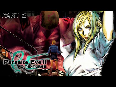 Parasite Eve 2 with HD Textures + Reshade - Playthrough Gameplay (Part 2)