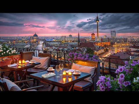 Evening Jazz at a Rooftop Café in Berlin | Relaxing Jazz Music for Focus, Study & Calm Moments