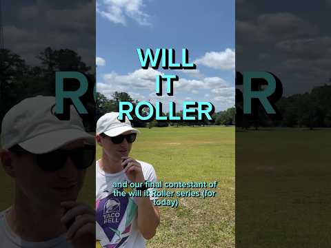 Will it Roller: Best episode by far #galleon #discgolf ...