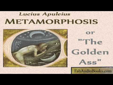 THE GOLDEN ASS - Metamorphosis or The Golden Ass by Lucius Apuleius - Unabridged Audiobook