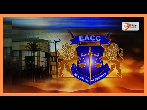 EACC imewasilisha majina ya magavana 3 kwa ODPP