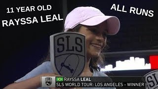 11 Year Old Rayssa Leal at SLS LA Final (All Runs)