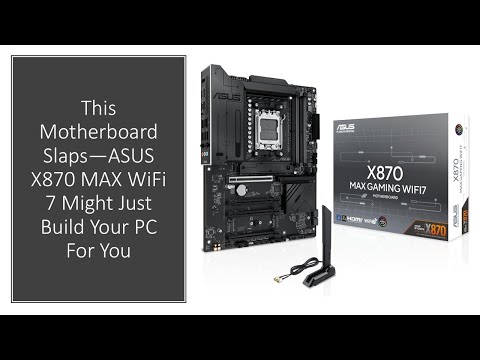 ASUS X870 MAX GAMING WIFI7