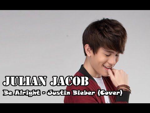 Be Alright - Justin Bieber ( Cover by Julian Jacob )