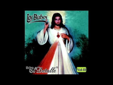 Los Buhos - Perdoname Señor