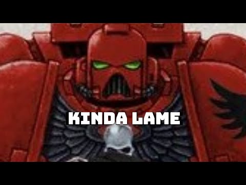 The Blood angels are kinda mid  |  40k lore