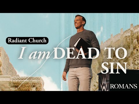 I am Dead to Sin | Romans | Aaron Burke