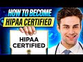 HOW TO BECOME HIPAA CERTIFIED | HIPAA CERTIFY