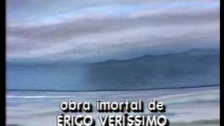 O Tempo e o Vento - Abertura