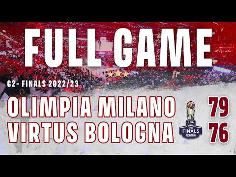 Olimpia Milano - Virtus Bologna Finale Scudetto 2023 G2 (FULL GAME)