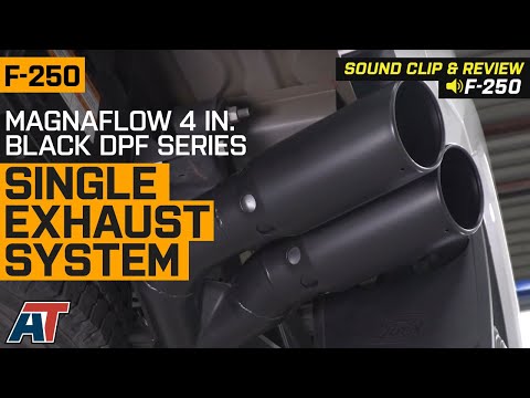 2017-2019 F250 SuperDuty 6.7L Magnaflow 4 in. Black DPF Single Exhaust System Sound Clip & Review