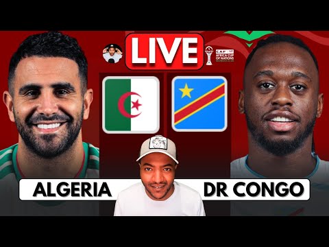 🔴 ALGERIA vs DR CONGO LIVE | AFCON 2025 | WATCH ALONG