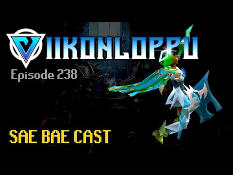 Viikonloppu - HCIM Zuk Helm, ToA, Yama, Woox, Port, Emily, Services, Castle Wars | Sae Bae Cast 238