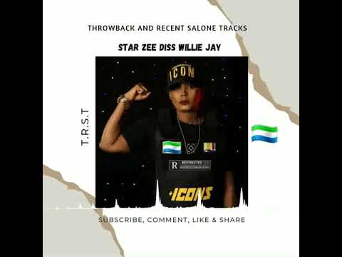 Star Zee - Diss Willie Jay (official audio) trending Salone 🇸🇱 oldies 💯🔥🎶