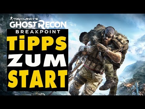 Ghost Recon Breakpoint - Die besten Tipps zm Start - Schnell Leveln - Beste Waffen