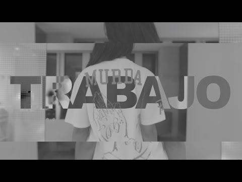 Murda - Trabajo (prod. Yung Felix)