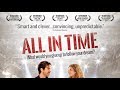 ALL IN TIME Movie Full Length Comedy HD English AWARD WINNING Watchfree Freemovies Freefilm