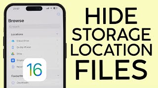 How to Hide and Show Storage Location on iPhone Files App (2023)