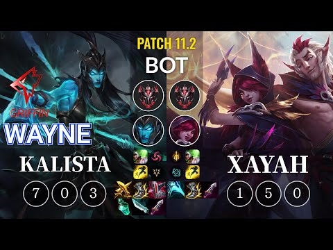 GRF Wayne Kalista vs Xayah Bot - KR Patch 11.2