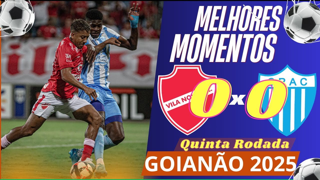 Vila Nova 0 x 0 Crac | Melhores Momentos Campeonato Goiano 2025