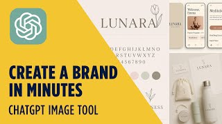 Create a Full Brand Using ChatGPT’s Image Tool in Minutes!