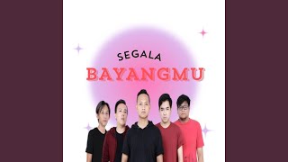 Download lagu Segala Bayangmu mp3