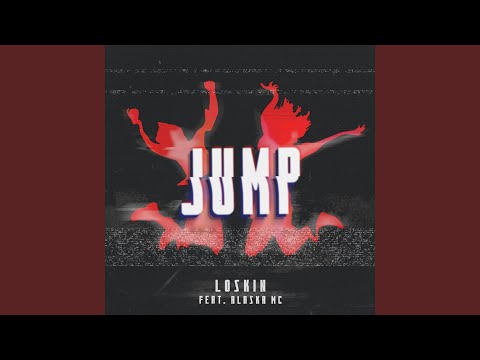 download lagu mp3 mp4 Dj Loskin Jump Feat Alaska Mcs, download lagu Dj Loskin Jump Feat Alaska Mcs gratis, unduh video klip Dj Loskin Jump Feat Alaska Mcs