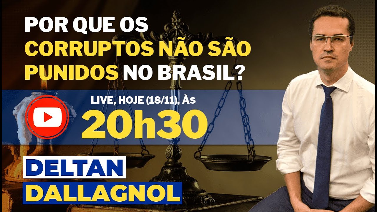 POR QUE OS CORRUPTOS NÃO SÃO PUNIDOS NO BRASIL? - LIVE 18/11/21
