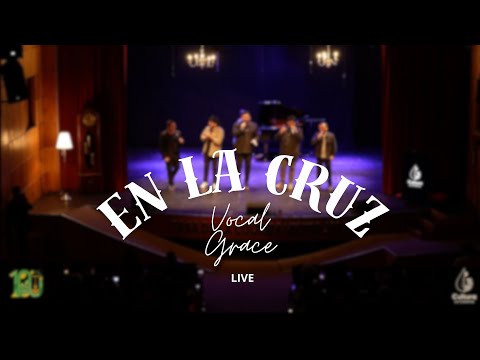 Vocal Grace - En La Cruz - Live - (Casa De La Cultura La Cisterna, Santiago)
