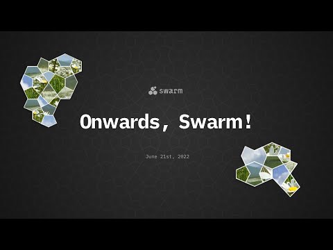 Onwards, Swarm — 21 June!