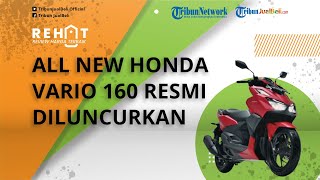 All New Honda Vario 160 Resmi Diluncurkan, Punya Mesin Setara PCX Mulai Rp 25 Jutaan