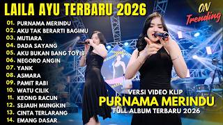 Download lagu LAILA AYU - PURNAMA MERINDU - MUTIARA - DADA SAYANG - FULL ALBUM DANGDUT KOPLO TERBARU 2026 mp3