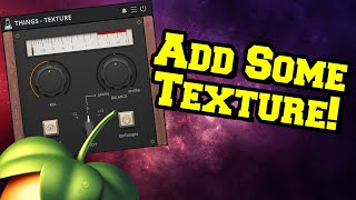 Audio Thing - Things Texture plugin Overview (Free until Dec.31st 2020)