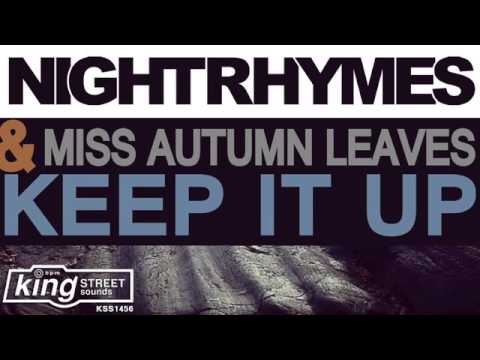 Nightrhymes and Miss Autumn Leaves - Keep It Up (Club Mix)