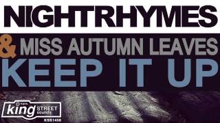 Nightrhymes and Miss Autumn Leaves - Keep It Up (Club Mix)