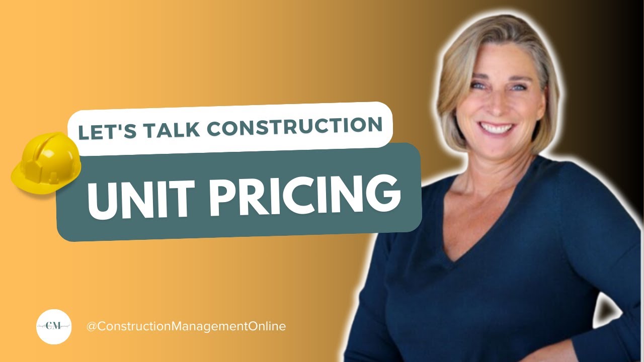 UNIT PRICING | LET'S TALK CONSTRUCTION