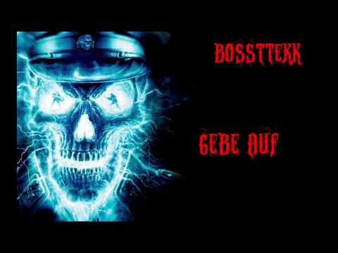 BosstTekk | Gebe Auf | Tekk