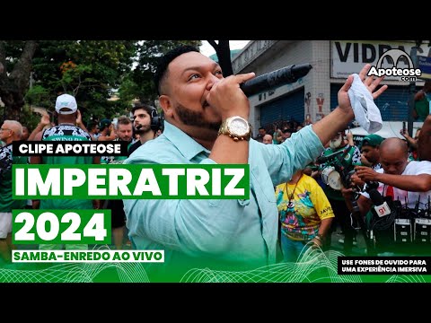 Imperatriz 2024 | Samba-Enredo ao vivo | Clipe Apoteose #sambas2024