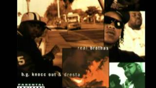 B.G. Knocc Out & Dresta - Real Brothas   ( Full Album )
