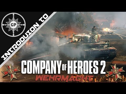 An Introduction to the Wehrmacht (Company of Heroes 2 Guide Winter 2018 Edition)
