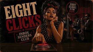 Eight Clicks