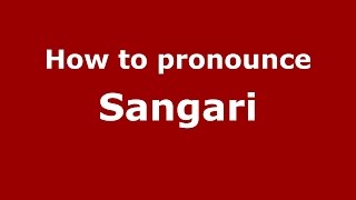 How to pronounce Sangari