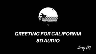 Greetings From Califournia - The Neighbourhood - 8D Video