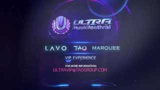 TAO Group Presents Ultra 2014 VIP Experience
