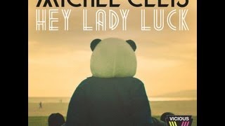 Michel Cleis - Hey Lady Luck (Radio Edit)