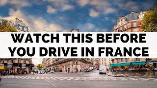 What tourists need to know before driving in France
